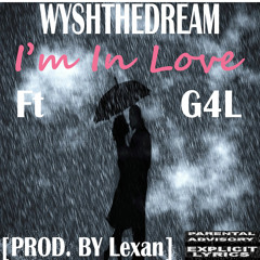 Im in love (Feat. G4L)[Prod. by Lexan]