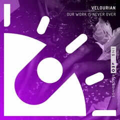 Velourian - Our Work Is Never Over