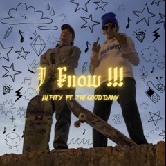 I KNOW - Lil Pity Ft The Good Dany (prod. madprod beat y  piso 3 )