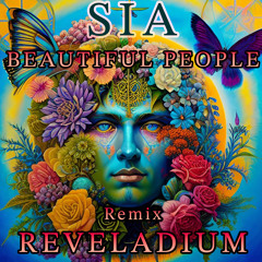 SIA - Beautiful People (Brady Prince & Dan Darlington Present REVELADIUM Remix) Free Download