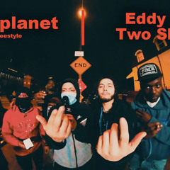 Eddy SB x Two Shotz - tiny planet freestyle