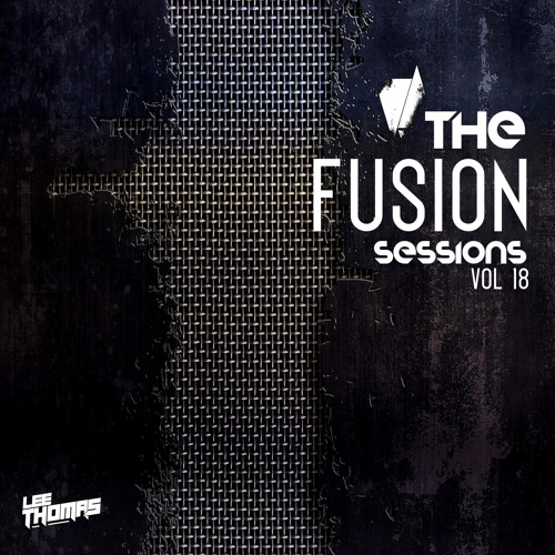 The Fusion Sessions Vol 18