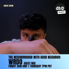 Good Neighbor presents: The Neighborhood 08 Feat WRDO