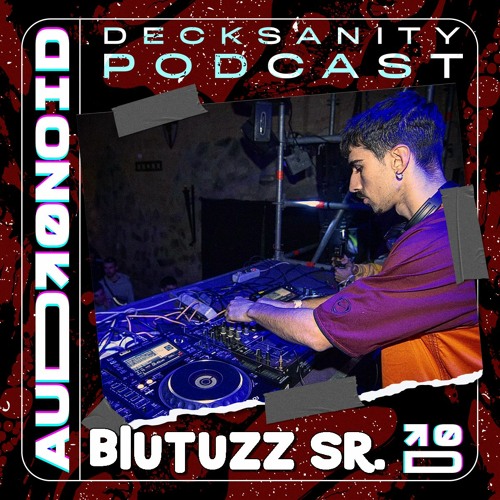 Audi0NoID Decksanity Podcast #01 · BLUTUZZ