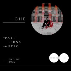 Patterns Audio End of 2022- CHE (Episode 158)
