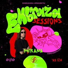 MIRANA I EMBRAZA SESSIONS @FunctionFM 01.10.2024