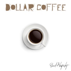 Dollar Coffee (Morning Grind)