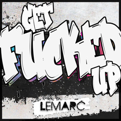 Get Fucked Up (Original Mix) [Buy = Free Download]