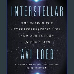 $${EBOOK} ⚡ Interstellar: The Search for Extraterrestrial Life and Our Future in the Stars {PDF EB