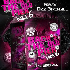 Back 2 The Old Pier vol. 6 - Daz Birchall