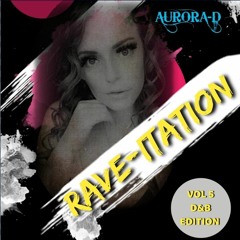 Aurora-D Rave-Itation VOL 5 Drum & Bass Edition