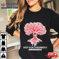 Deep Vein Thrombosis Awareness Shirt