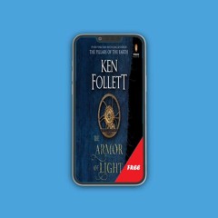 Captivating plot, The Armor of Light: A Novel by Ken Follett
