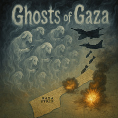 Ghosts of Gaza