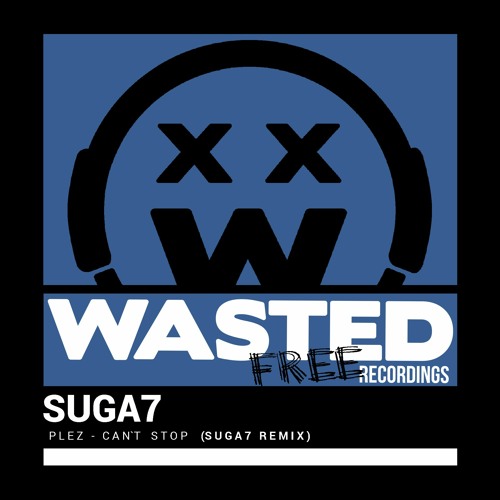 Plez - Can't Stop (Suga7 Remix)