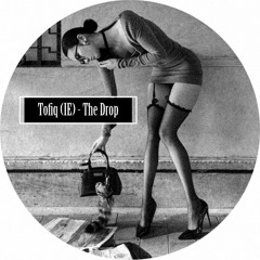 Tofiq (IE) - The Drop (Cut) [Out now on 7th Cloud]