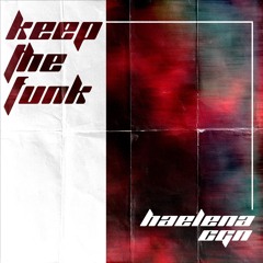 KEEP THE FUNK II // HAELENA