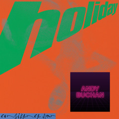 Confidence Man - Holiday (Andy Buchan Remix - Mele Primal Scream Edit)