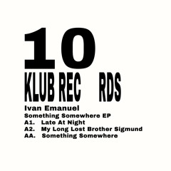 GTG Premiere | Ivan Emanuel - My Long Lost Brother Sigmund [KLUB010]