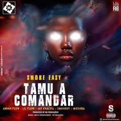 Smoke - Easy - Tamu A Comandar - 1