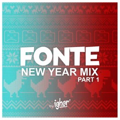 FONTE Radio Show - New Year Mix By Ighor'  (Part 1)