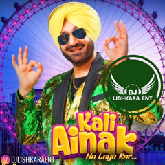 KALI AINAK - MALKIT SINGH - DJ LISHKARA