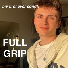my first ever song!! ("full grip" by Leonard)