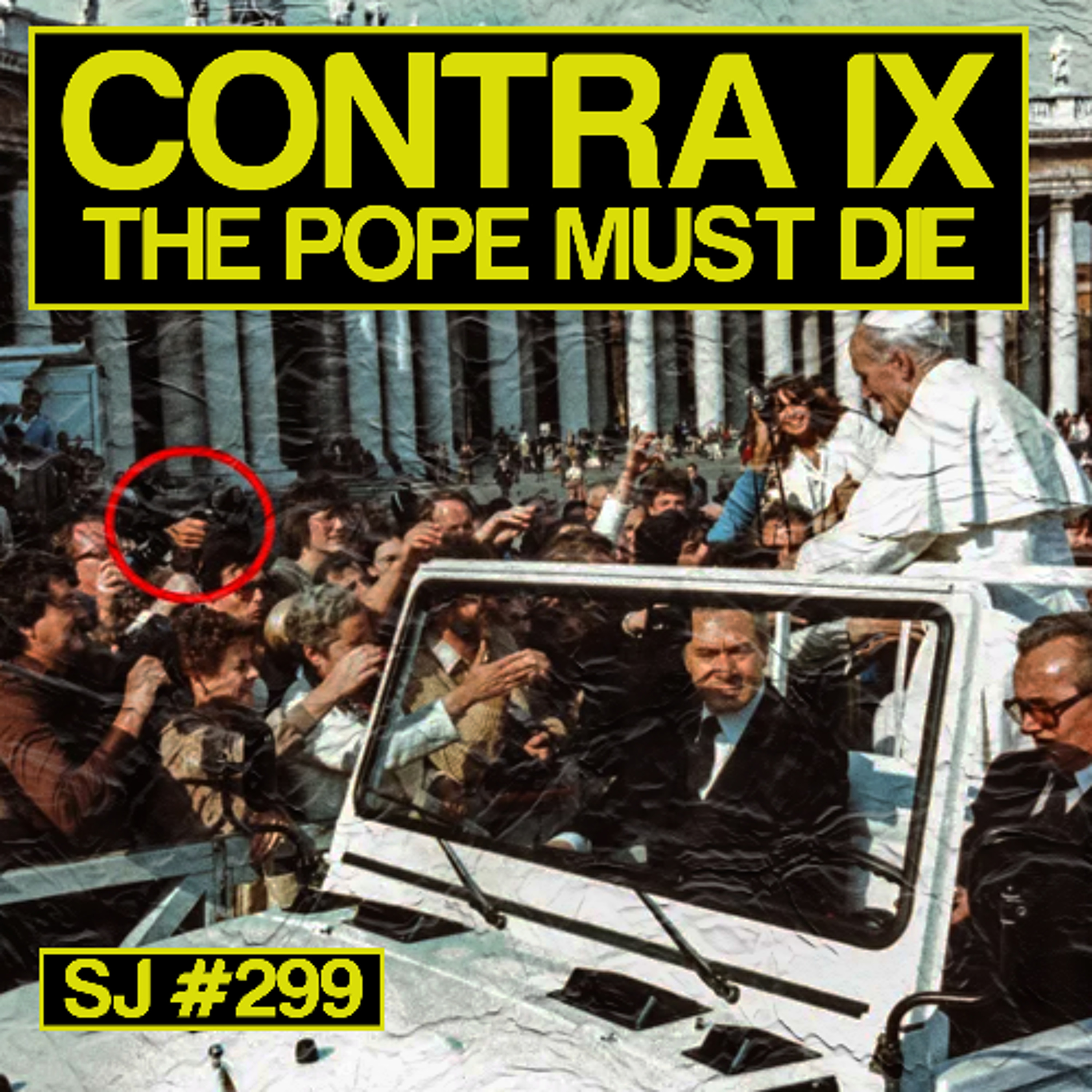 [#299] CONTRA IX: The Pope Must Die
