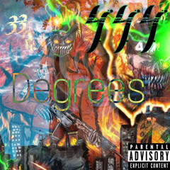 444 DEGREES!! (Feat. 33MERCURY)