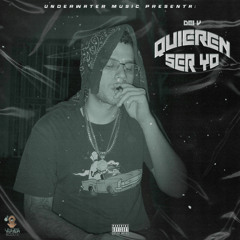 Quieren Ser Yo- Dei v