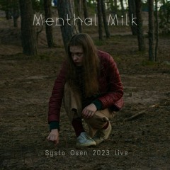 Menthal Milk - live 138bpm @ Systo 2023