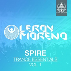 Leroy Moreno Spire Trance Essentials Vol. 1