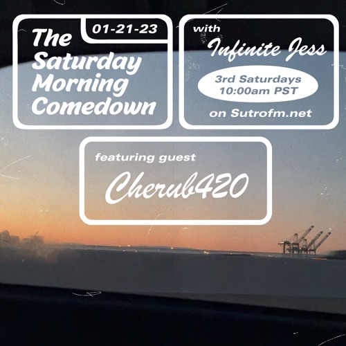 The Saturday Morning Comedown - Episode 28: Cherub420