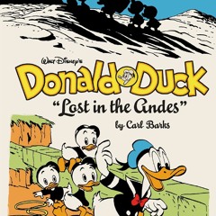 Full PDF Walt Disney's Donald Duck Vol. 7: Lost in the Andes: The Complete Carl Barks