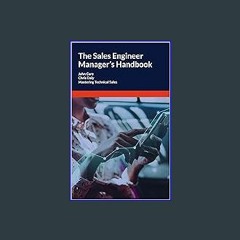 {READ} 📚 The Sales Engineer Manager's Handbook: Mastering Technical Sales EBook