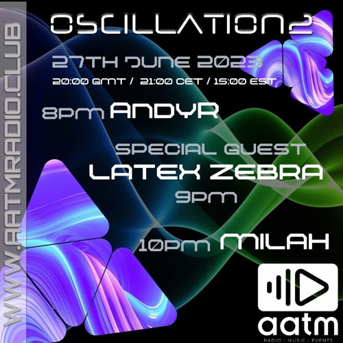 Latex Zebra - Oscillations Guest Mix June 2023