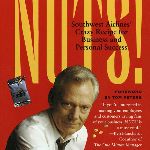 Stream Free eBooks Nuts! Southwest Airlines' Crazy Recipe for Business