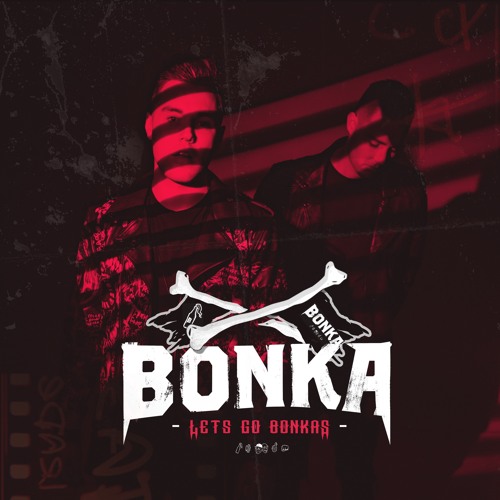BONKA Presents: Let's Go Bonkas - Episode 048 (feat. Subshock And Evangelos)