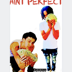 QDAGEE- Aint Perfect (feat Lil O)