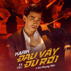 Đau Vậy Đủ Rồi  - V.P.Tien x Karik [OFun remix]