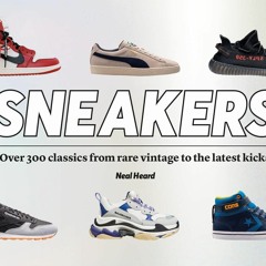 PDF Download Sneakers: Over 300 classics, from rare vintage to the latest design