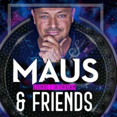LIVE SET- CLOSING ACT  - "MAUS & FRIENDS"  02 APRIL 2021