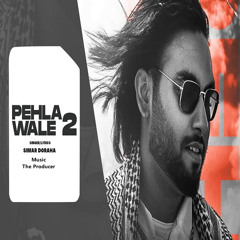Pehla Wale 2 Simar Doraha
