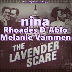 The Lavender Scare (featuring: NINA and Melanie Vammen)