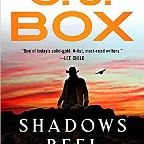 Stream PDF Download Shadows Reel (Joe Pickett 22) C.J. Box by