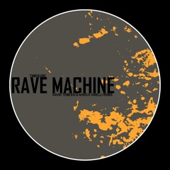 Rave Machine (David Temessi & Marco Ginelli Remix)