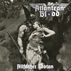 Atlantean Blood - Allfather Wotan