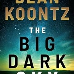 EPUB [eBook] The Big Dark Sky