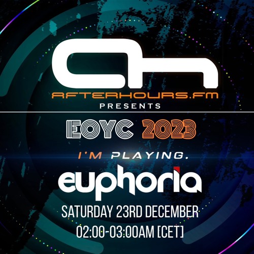 Euphoria - EOYC 2023 on AH FM