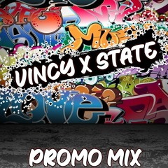 Vincy X State 10 Minute Promo Mix